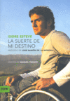 La suerte de mi destino, de Esteve Pujol | portada del libro