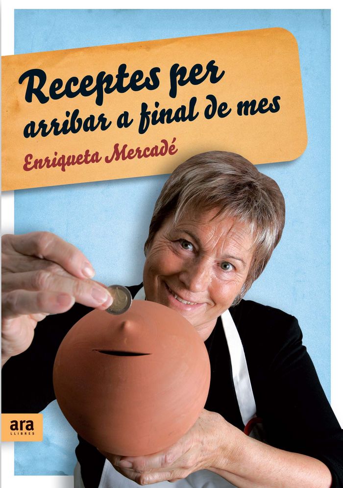 Receptes per arribar a final de mes, de Mercadé Capellades | portada del libro