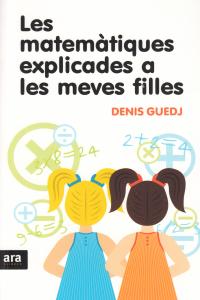 Les matemàtiques explicades a les meves filles, de Guedj | portada del libro