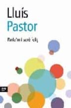 Parla'm i seré feliç, de LLUIS PASTOR PEREZ | portada del libro