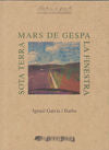 Mars de gespa/La finestra/Sota terra, de Garcia Barba | portada del libro