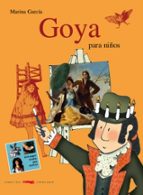 GOYA PARA NIÑOS  *, de Marina García | portada del libro