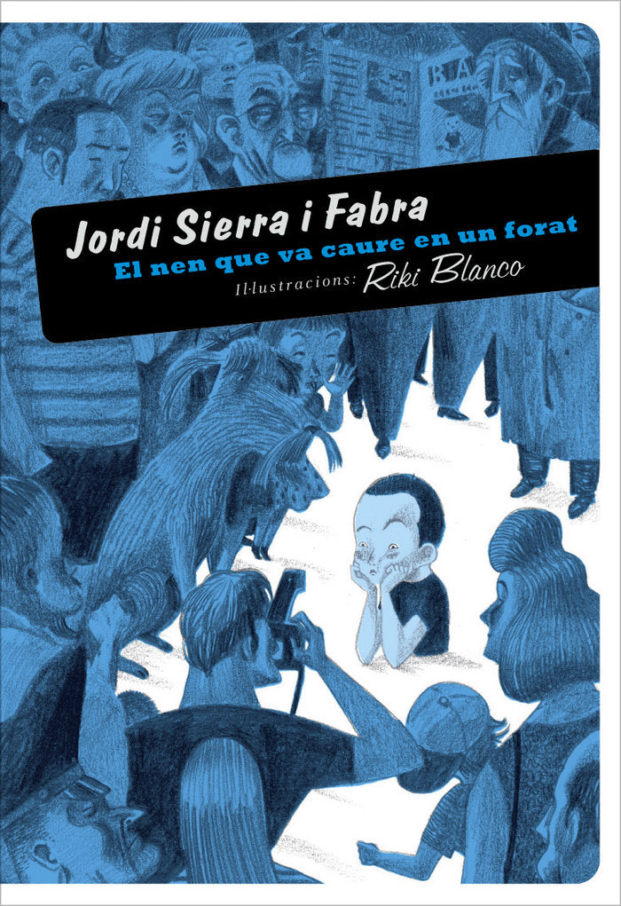 El nen que es va caure en un forat, de Sierra i Fabra, Jordi | portada del libro