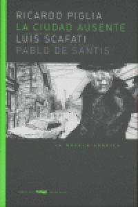 La ciudad ausente, de Piglia Renzi, Ricardo | portada del libro