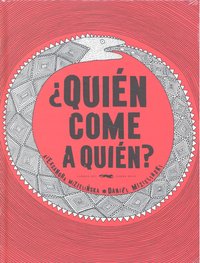 ¿Quién come a quién?, de MIZIELINSKA | portada del libro