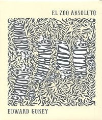 El zoo absoluto, de Gorey, Edward | portada del libro