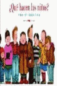 ¿Qué hacen los niños?, de Heidelbach, Nikolaus | portada del libro