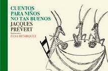 Cuentos para niños no tan buenos, de PREVERT | portada del libro