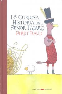 curiosa historia del Señor Pájaro, La, de Raud, Piret | portada del libro