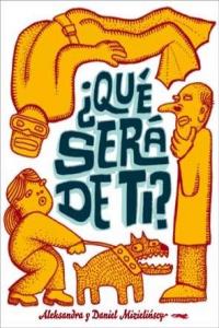 ¿Qué será de ti?, de Mizielinski, Aleksandra | portada del libro