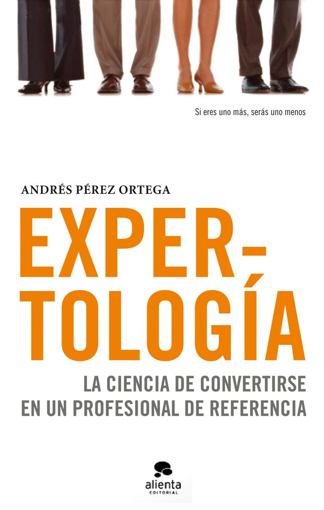 Expertología, de Pérez Ortega, Andrés | portada del libro