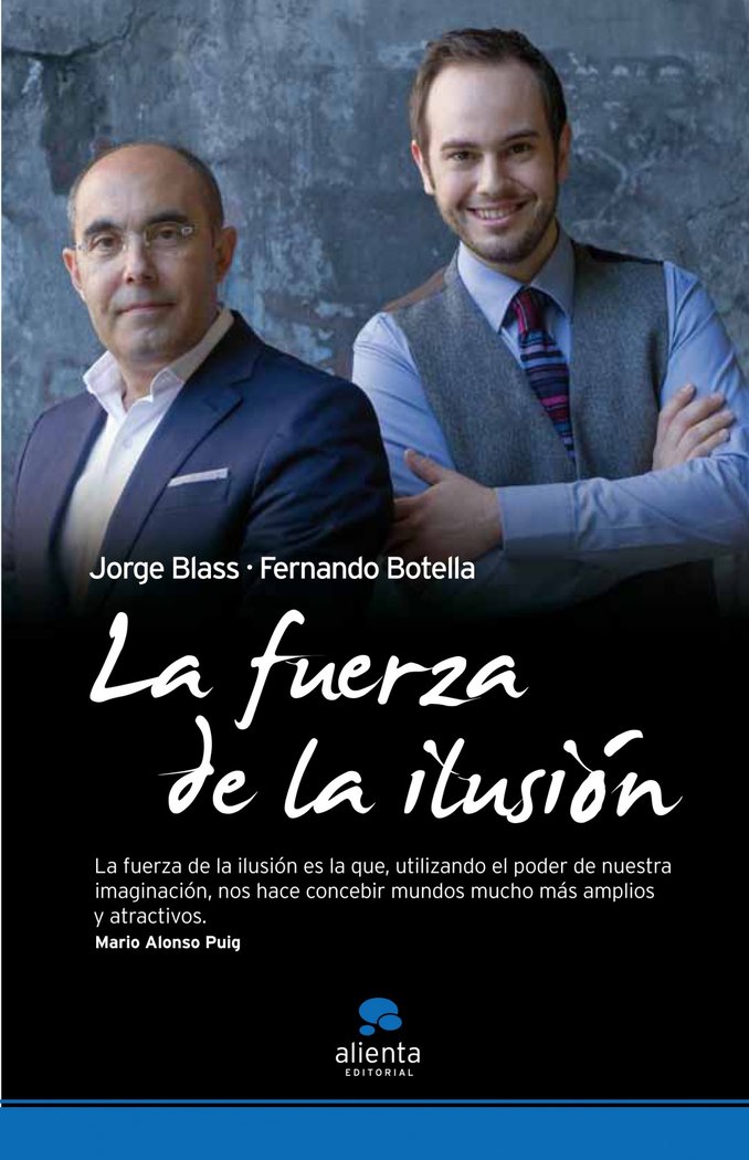 La fuerza de la ilusión, de Blass, Jorge | portada del libro