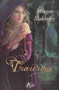 TRAICION, de MCKINNEY MEAGAN | portada del libro