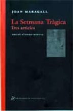 SETMANA TRAGICA TRES ARTICLES, de Joan Maragall | portada del libro