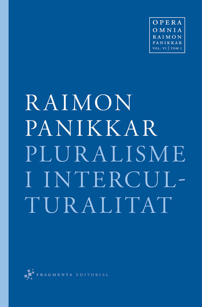 Pluralisme i interculturalitat, de Panikkar Alemany, Raimon | portada del libro