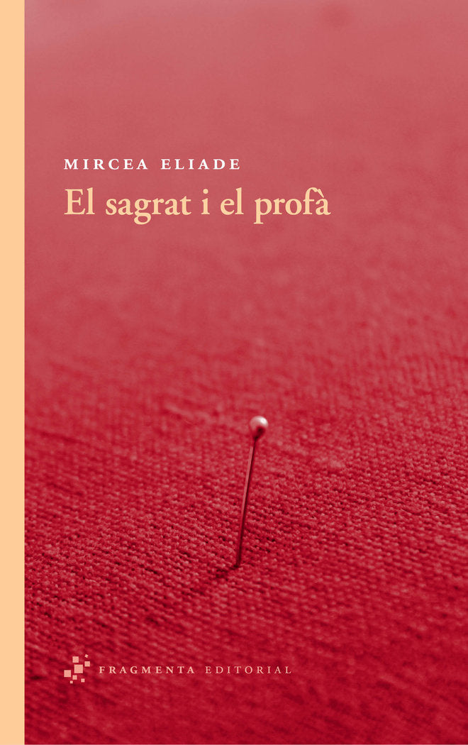 El sagrat i el profà, de Eliade, Mircea | portada del libro
