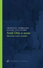 AMB DEU O SENSE, de Francesc Torralba | portada del libro