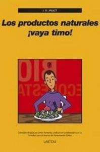 Productos naturales ¡vaya timo!, Los, de MULET SALORT, JOSE MIGUEL | portada del libro