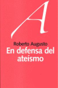 En defensa del ate¡smo, de AUGUSTO MIGUEZ, ROBERTO | portada del libro