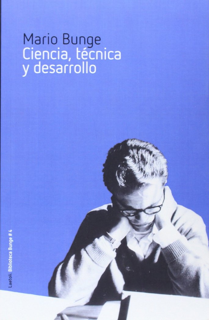 CIENCIA, TECNICA Y DESARROLLO, de BUNGE, MARIO AUGUSTO | portada del libro