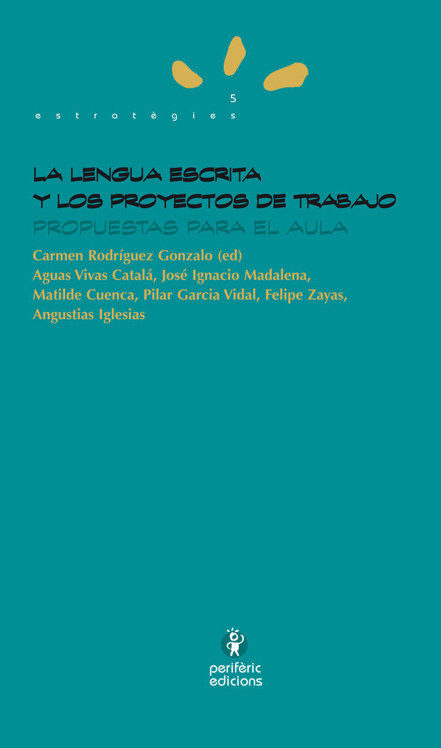 La lengua escrita y los proyectos de trabajo, de Rodríguez Gonzalo, Carmen | portada del libro