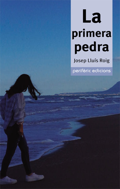 La primera pedra, de ROIG, JOSEP LLUIS | portada del libro
