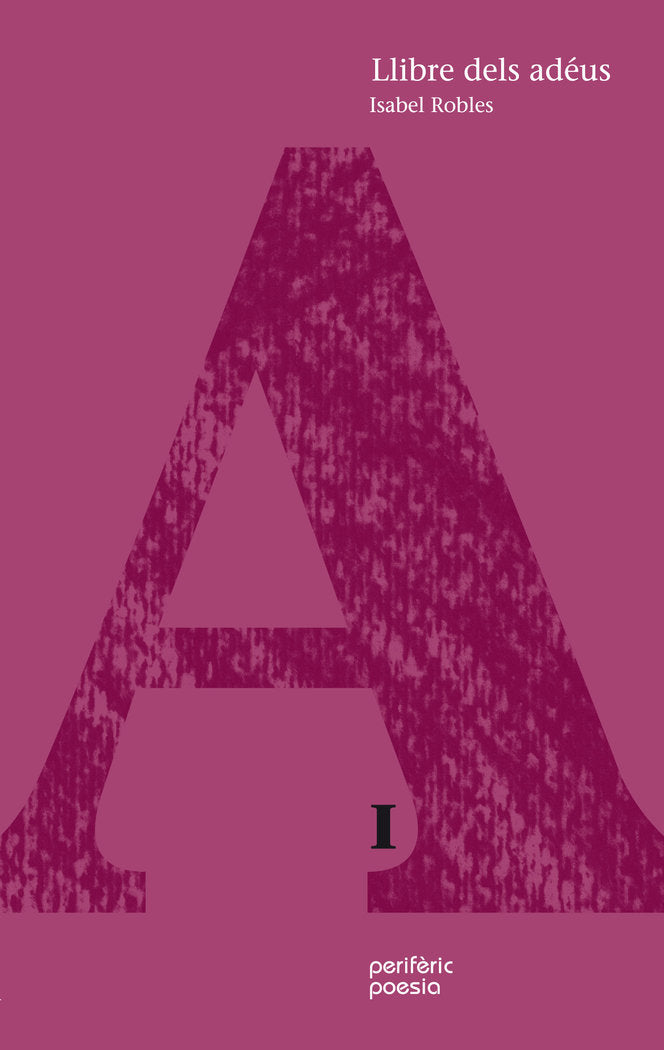 Llibre dels adéus, de Robles Gómez, Isabel | portada del libro