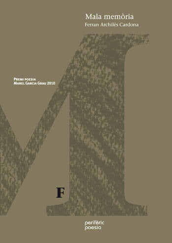 Mala memòria, de Archiles Cardona, Ferran | portada del libro