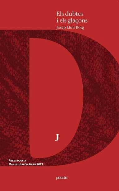 Els dubtes i els glaçons, de Roig, Josep Lluís | portada del libro