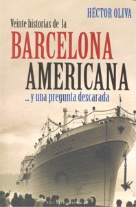 Veinte historias de la Barcelona americana, de Oliva Camps, Héctor | portada del libro