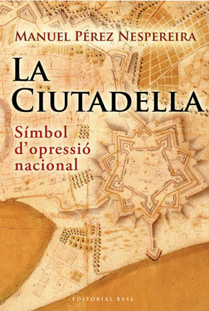 La Ciutadella, de Pérez Nespereira, Manuel | portada del libro