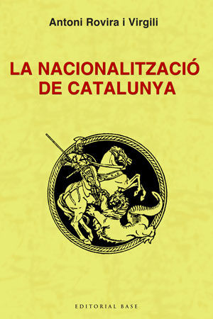 La Nacionalització de Catalunya, de Rovira i Virgili, Antoni | portada del libro