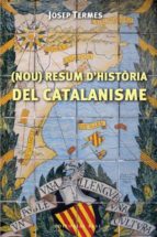 (Nou) Resum d'història del catalanisme, de Josep Termes | portada del libro