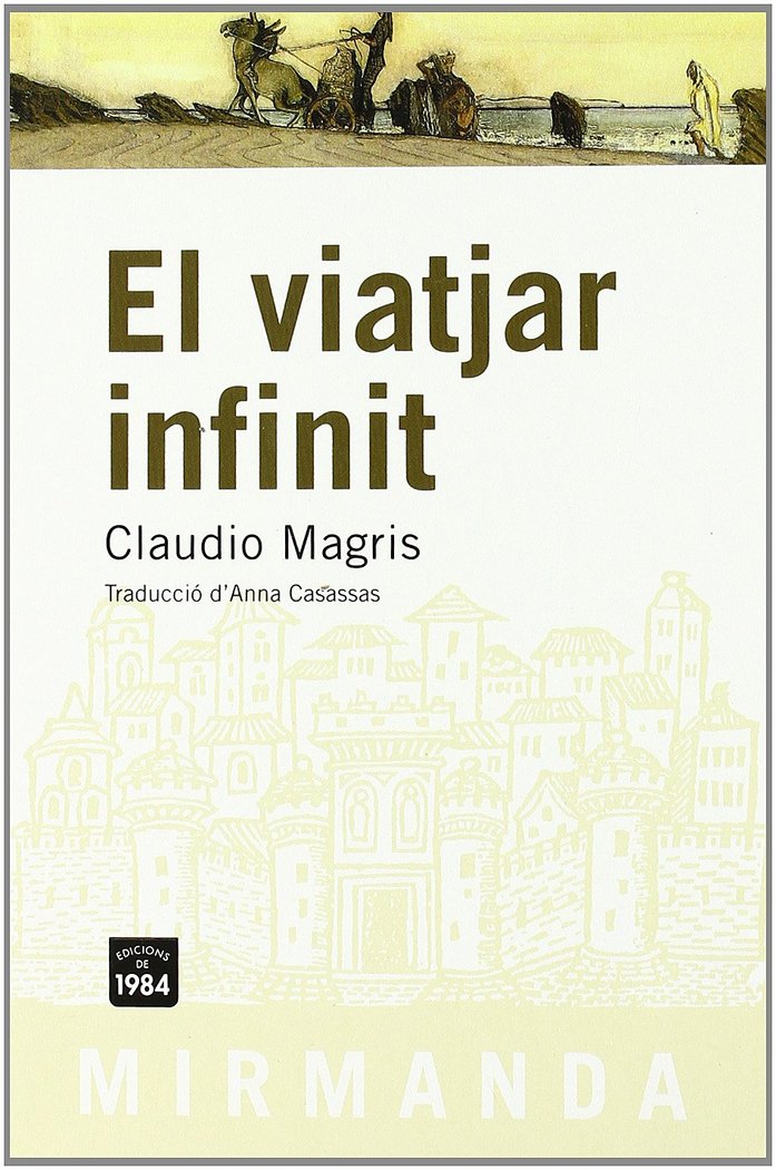 El viatjar infinit, de Magris, Claudio | portada del libro