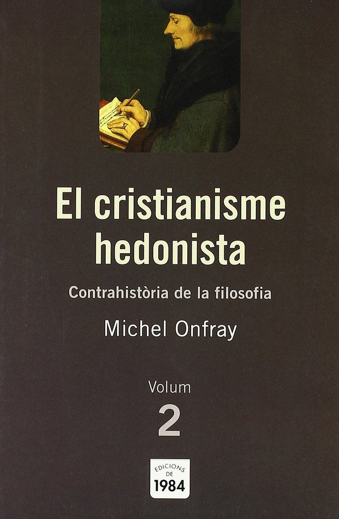El cristianisme hedonista (Contrahistòria de la filosofia, 2), de Onfray, Michel | portada del libro