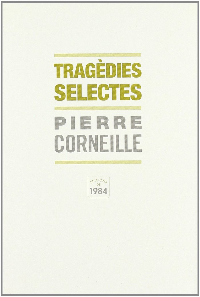 Tragèdies selectes, de Corneille, Pierre | portada del libro