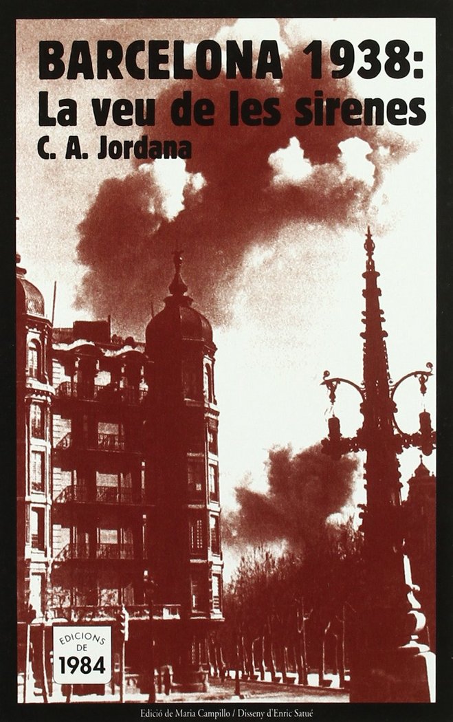 Barcelona 1938: La veu de les sirenes, de Jordana i Mayans, Cèsar-August | portada del libro