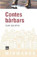 Contes bàrbars, de Esculies Serrat, Joan | portada del libro