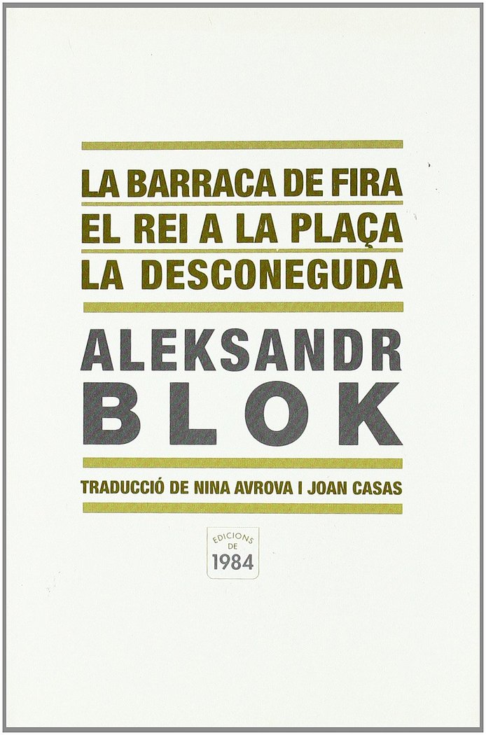 La barraca de fira / El rei a la plaça / La desconeguda, de Blok, Aleksandr | portada del libro