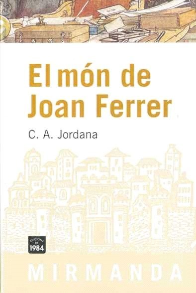 El món de Joan Ferrer, de Jordana i Mayans, Cèsar-August | portada del libro