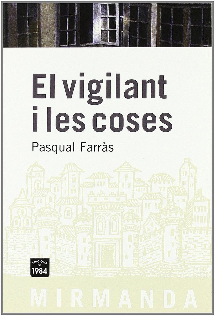 El vigilant i les coses, de Farràs, Pasqual | portada del libro