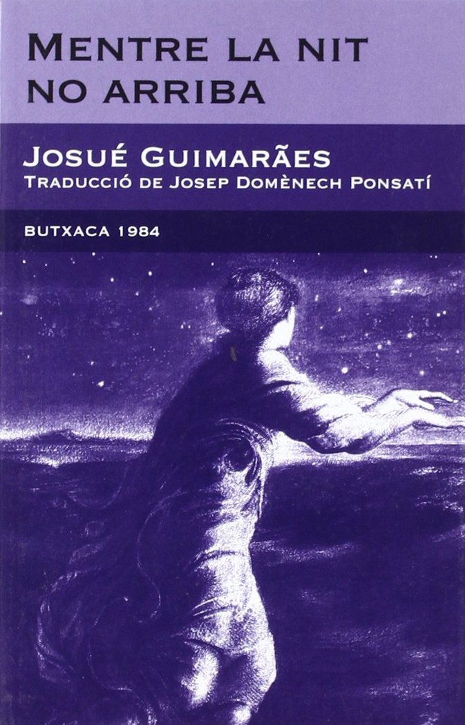Mentre la nit no arriba, de Guimarães, Josué | portada del libro