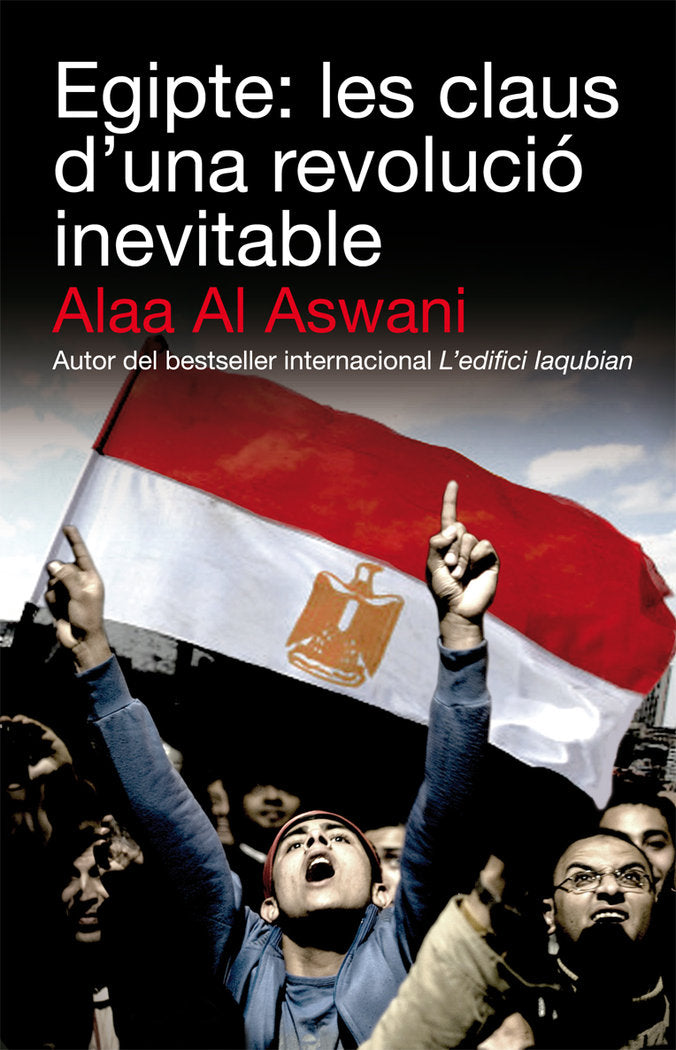 Egipte: les claus d'una revolució inevitable, de Al Aswani, Alaa | portada del libro