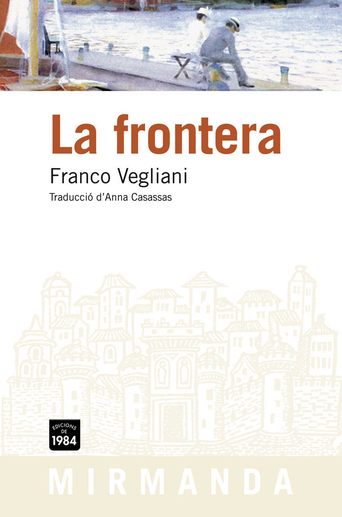 La frontera, de Vegliani, Franco | portada del libro