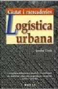 Logística urbana. Ciutat i mercaderies, de Institut Cerdà | portada del libro