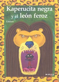 Kaperucita negra y el león feroz, de Domènech Alberdi | portada del libro