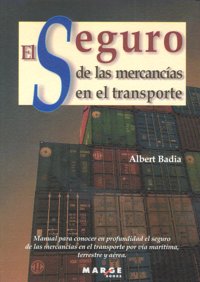 El seguro de las mercancías en el transporte, de Badía Giménez, Albert | portada del libro