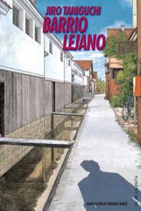 Barrio Lejano Recopilatorio (Nouvelle Manga), de TANIGUCHI | portada del libro
