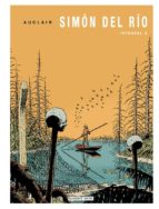 SIMON DEL RIO INTEGRAL 2, de CLAUDE AUCLAIR | portada del libro