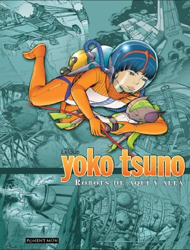 YOKO TSUNO INTEGRAL, de LELOUP, ROGER | portada del libro